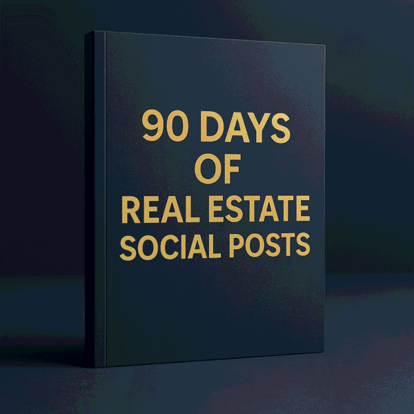 90 Days of Real Estate Social Media Posts